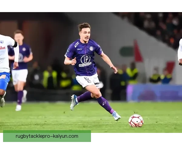 图卢兹中场运作持续提升 备受关注的传控打法彰显球队竞争力 图卢兹中场运作持续提升 备受关注的传控打法彰显球队竞争力