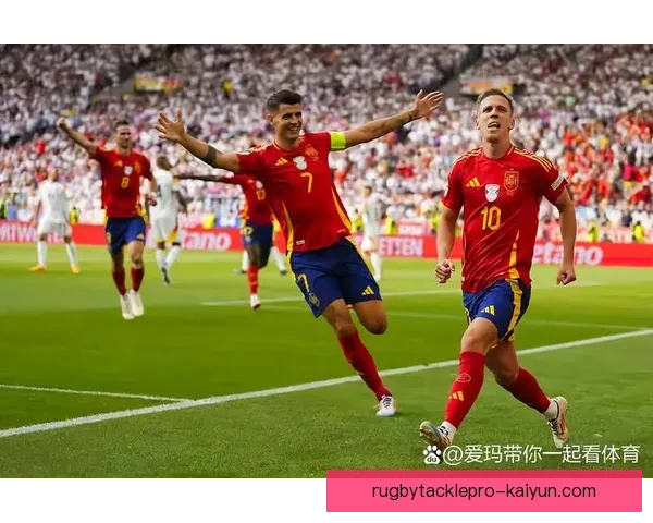 欧洲杯2024西班牙备受期待，球队状态持续提升，力争在赛事中取得佳绩