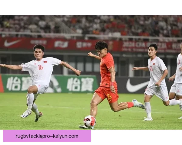 越南队友谊赛表现稳健，迎来近期强劲胜利信号