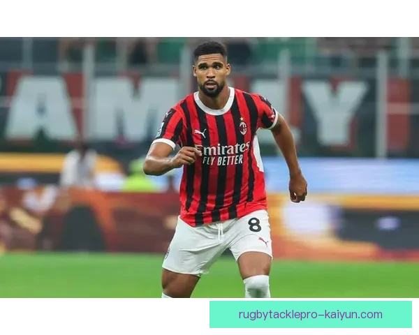 洛夫图斯-奇克本赛季表现稳健，持续提升中场竞争力